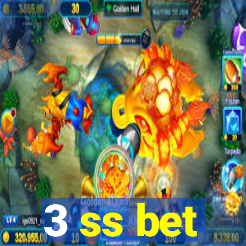 3 ss bet